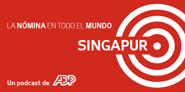 LA NÓMINA EN SINGAPUR
